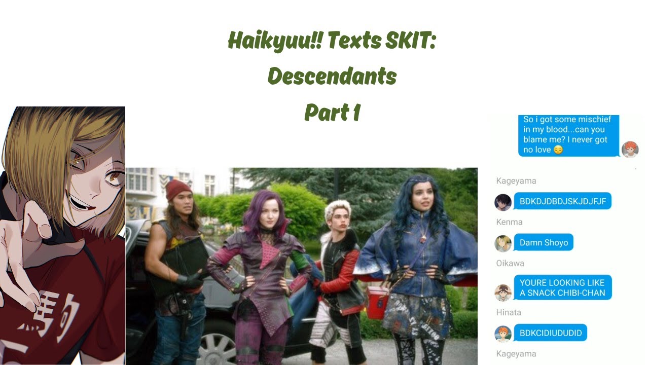 Haikyuu Texts Descendants SKIT - Welcome To Auradon!