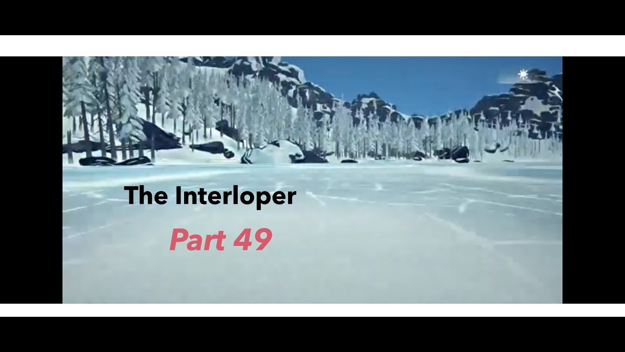 The Interloper - Part 49