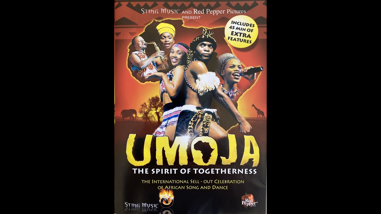 Umoja   Spirit of Togetherness  Complete show