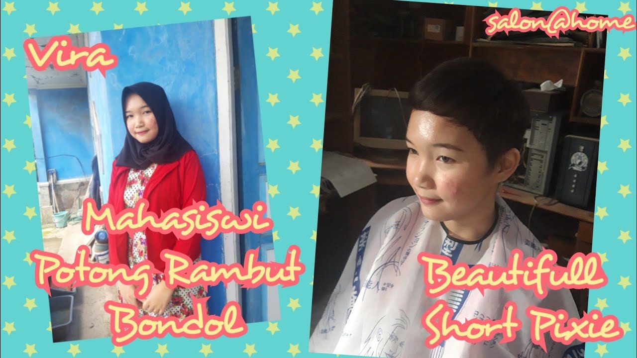 VIRA POTONG RAMBUT BONDOL SHORT PIXIE DI RUMAH ( Girl Short Pixie Cut at Home) - Salon@Home