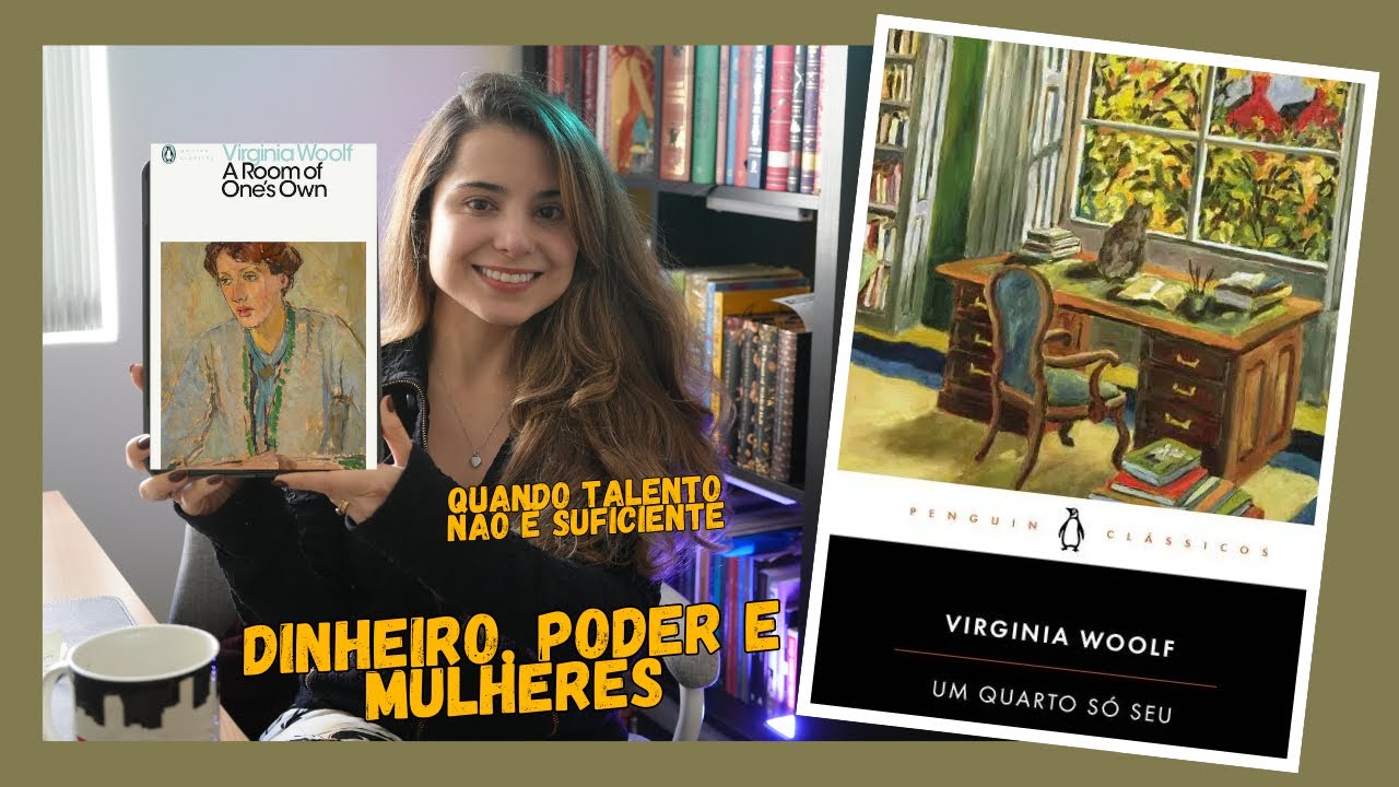 Virginia Woolf e a verdade sobre autonomia feminina