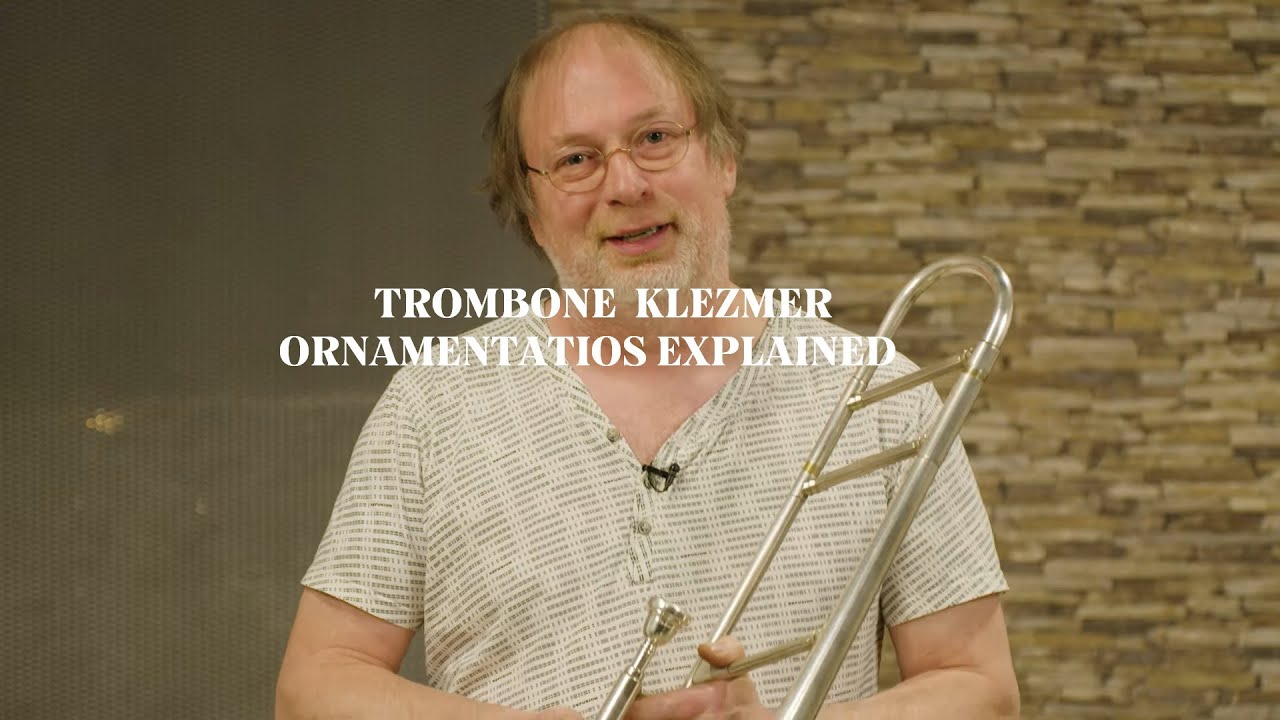 Amsterdam Klezmer Academy: Ornamentations - On The Trombone