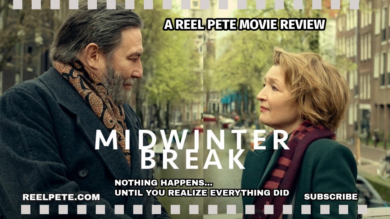 Midwinter Break Movie Review | The Marriage Drama Where Nothing Happens… And Everything Does