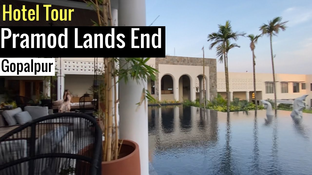 Hotel Pramod Lands End | Gopalpur | Hotel Tour | Mustaq Sharif