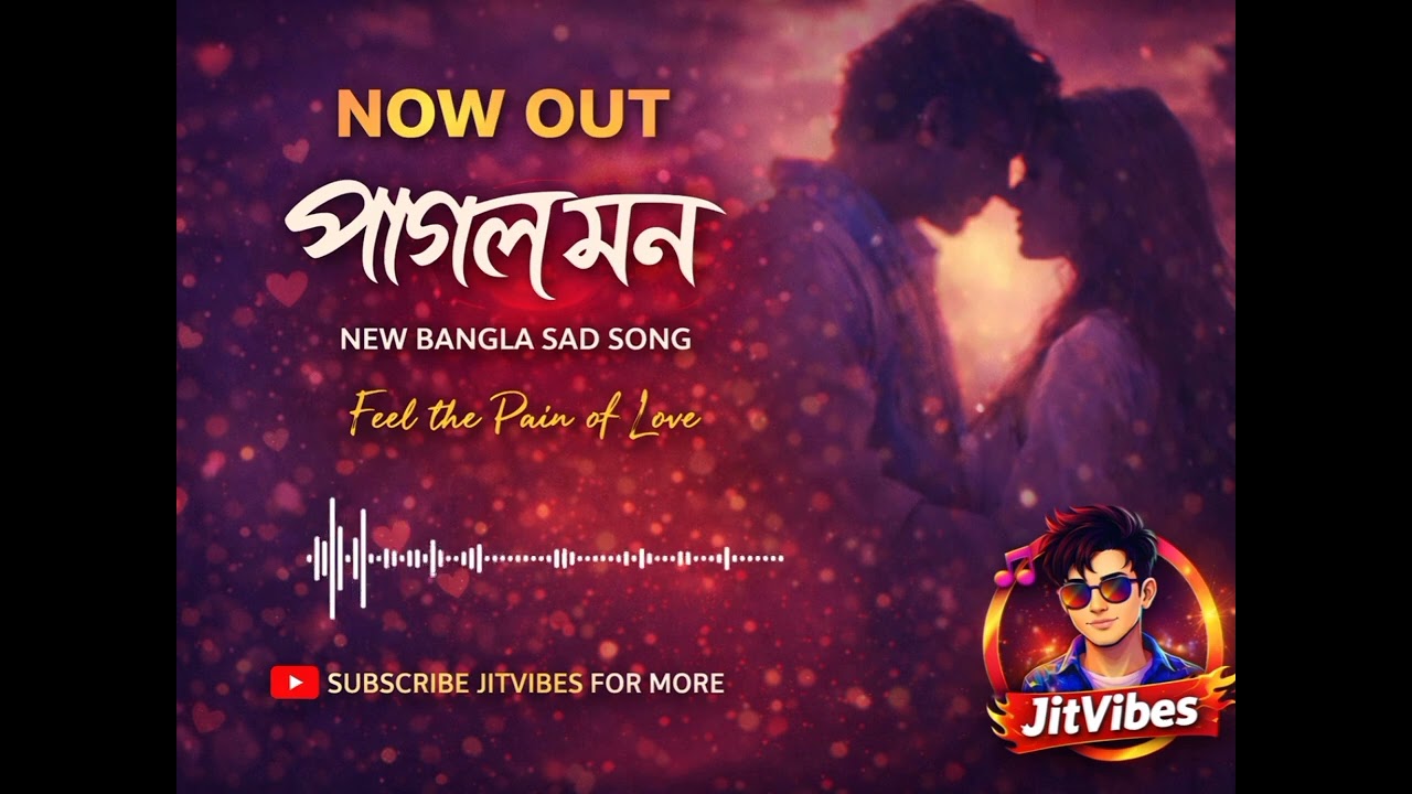 Pagol Mon ❤️ | Out Now | New Bangla Sad Song | JitVibes