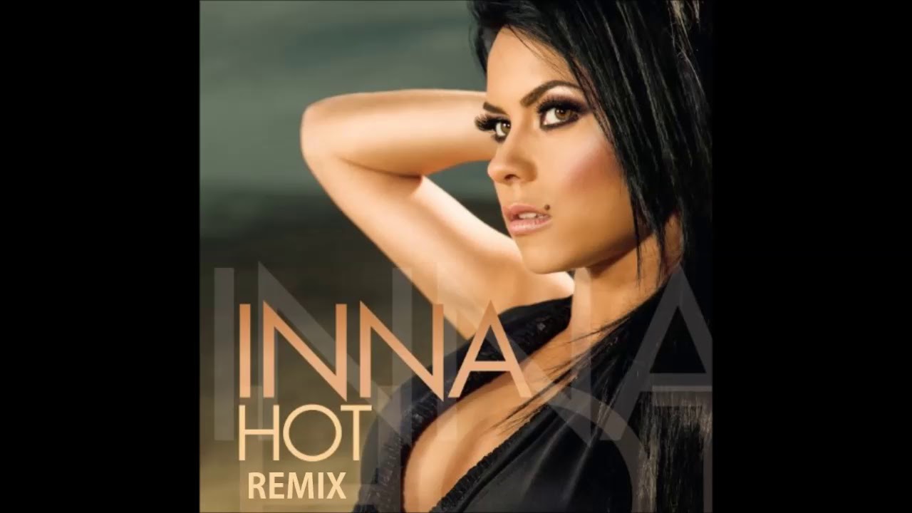 Inna Hot remix