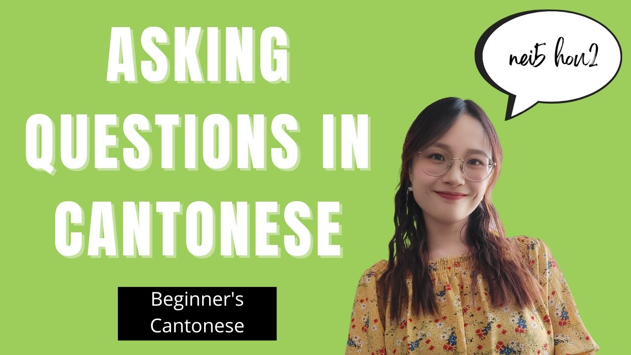Learn Cantonese for Beginners - Asking Questions in Cantonese | Carmen at EC Language