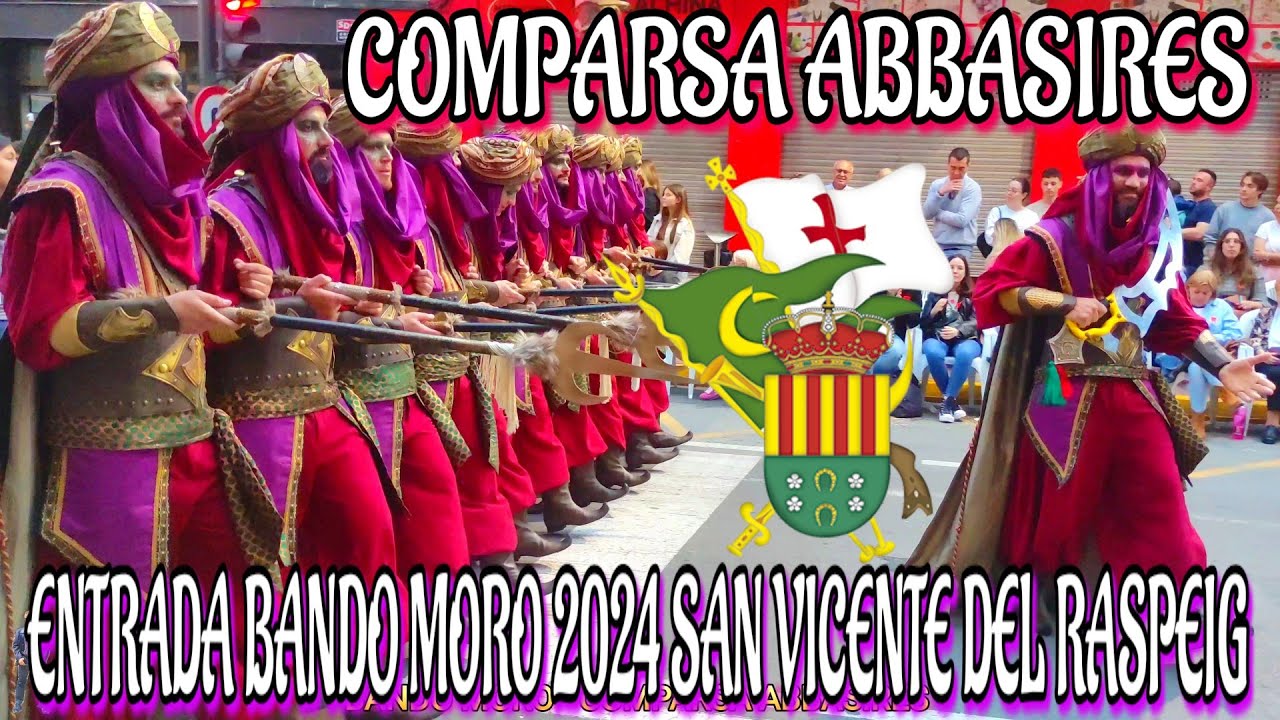 4K COMPARSA ABBASIRES   SAN VICENTE DEL RASPEIG 2024 #morosycristianos #desfile #desfile