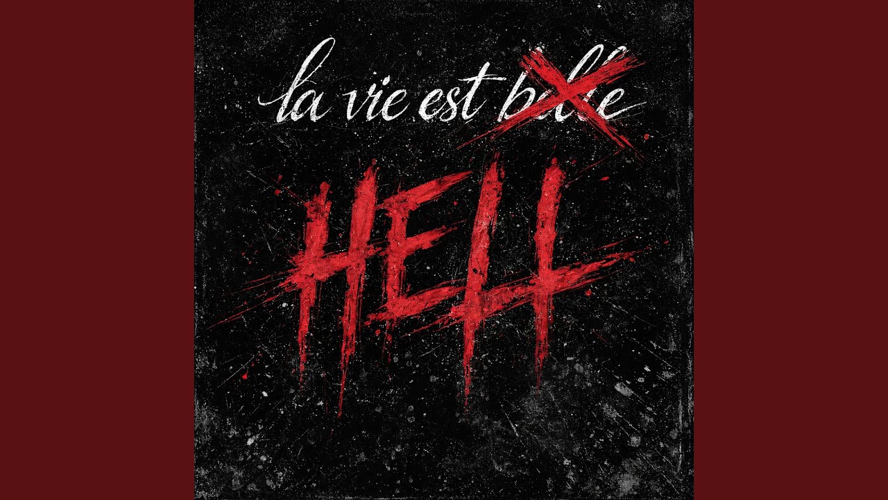 La Vie Est Hell