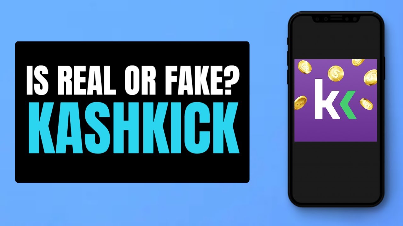 KashKick Is Real or Fake?