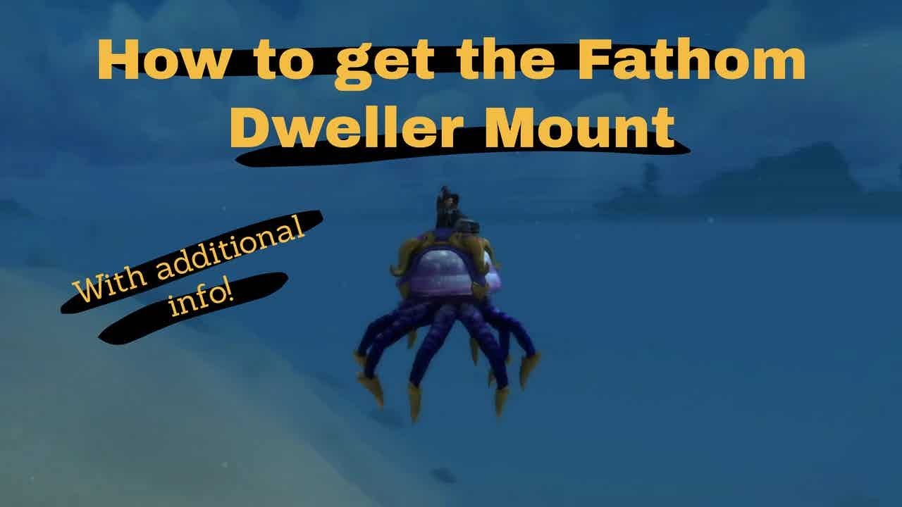 How to get the Fathom Dweller Mount