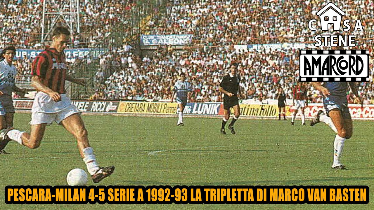 PESCARA-MILAN 4-5 SERIE A 1992-93 LA TRIPLETTA DI MARCO VAN BASTEN LA SINTESI DEL MATCH #CASASTENE