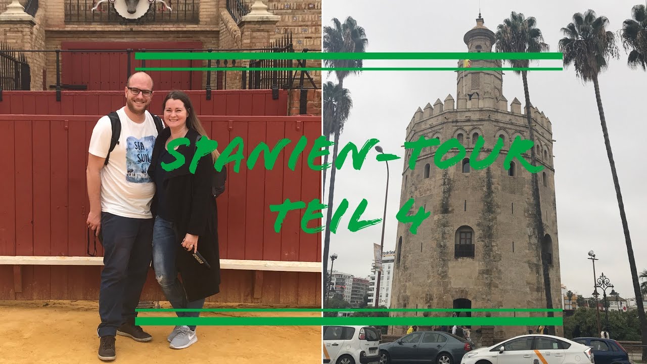 Spanien-Tour mit Wohnwagen Teil 4 / Sevilla