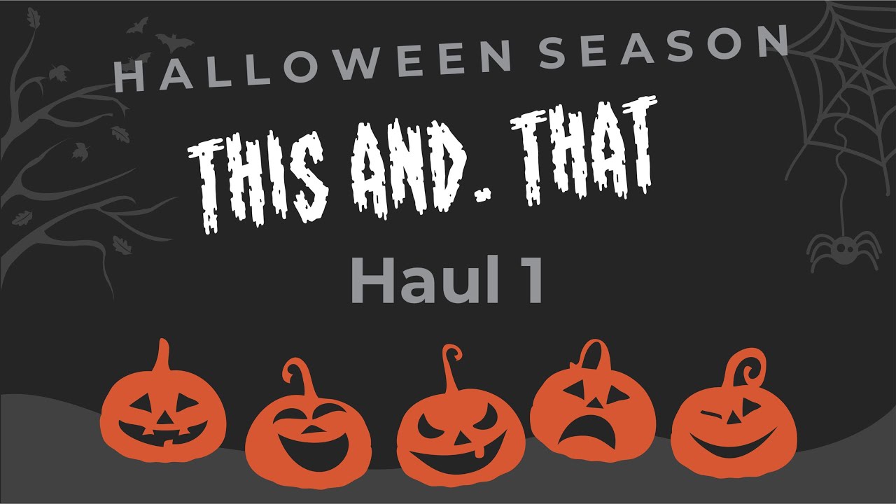 Halloween Season This and That Haul 1