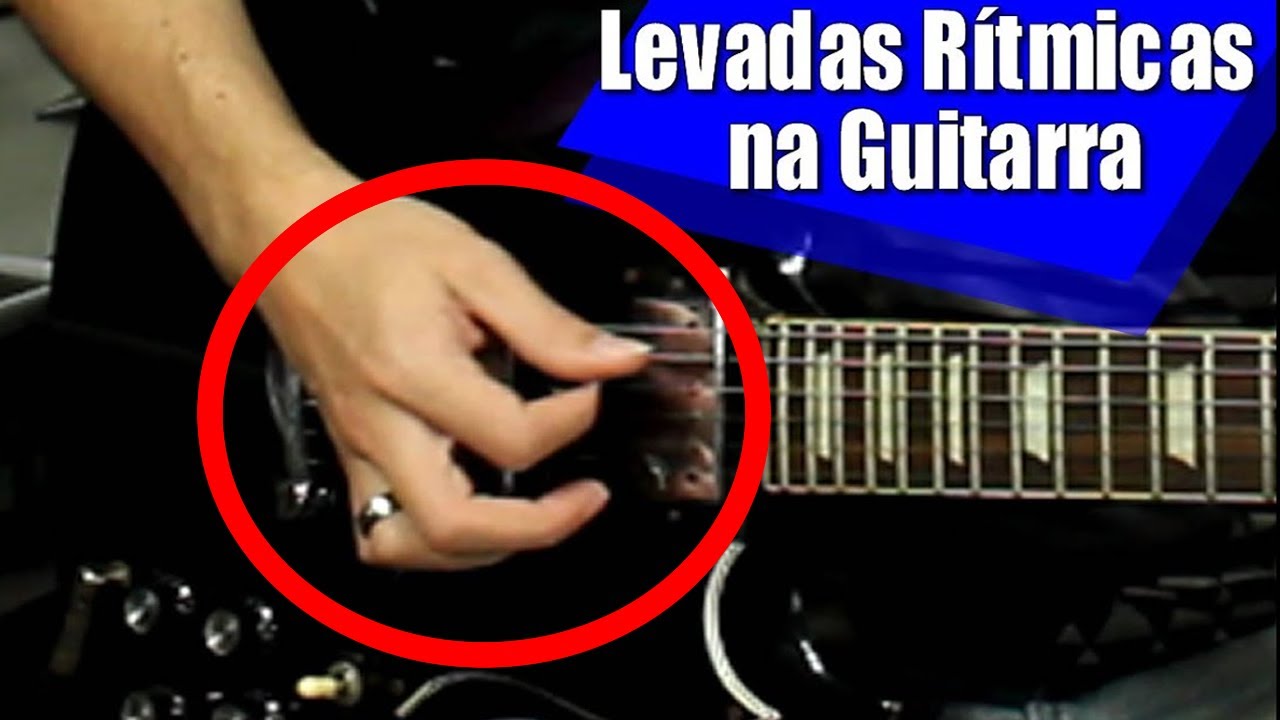 4 levadas de guitarra - levadas rítmicas na guitarra