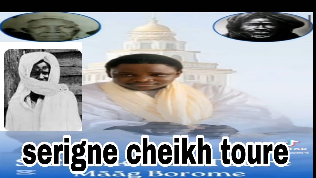 Serigne Cheikh Toure Kenal Borom Touba 