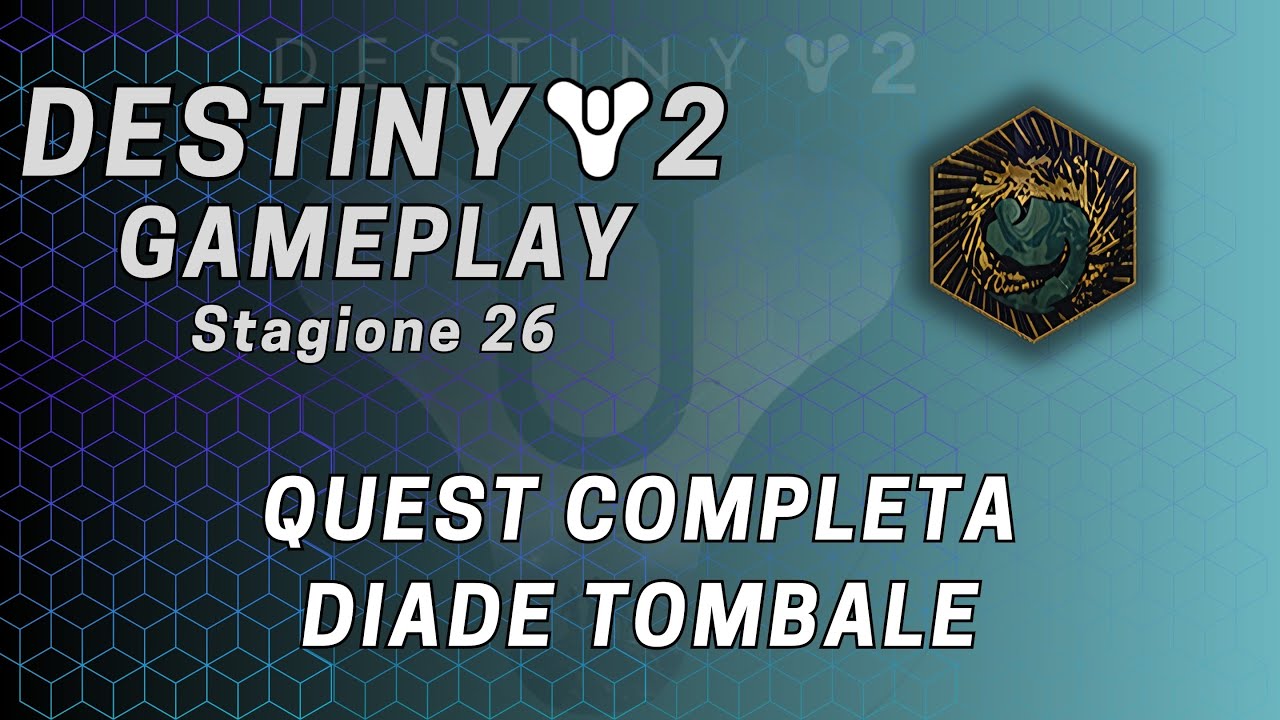 Destiny 2 DIADE TOMBALE Quest Completa LA VIA DEI CORROTTI ( Episodio: ERESIA )