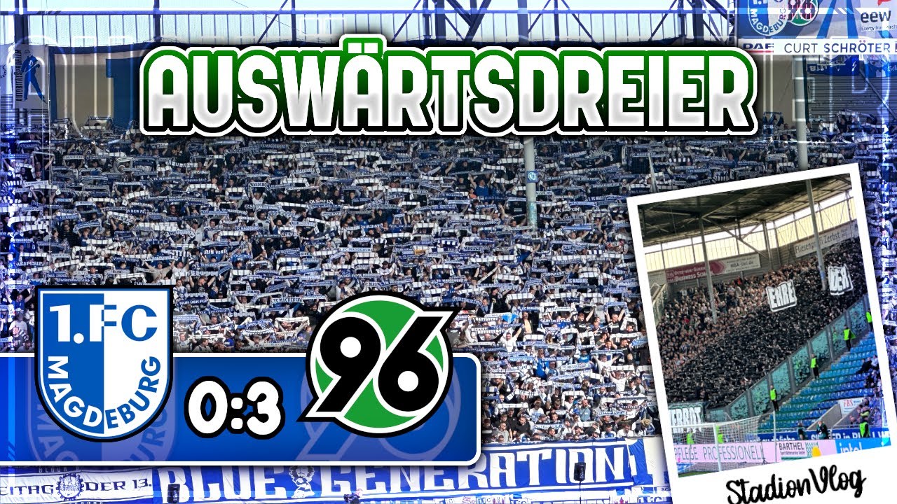 Vlog: 1 FC Magdeburg - Hannover 96 // HANNOVER SIEGT IN MAGDEBURG!!!