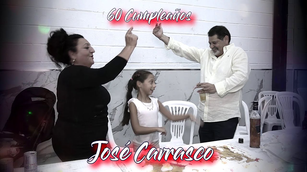 CUMPLEAÑOS 2024 JOSE CARRASCO