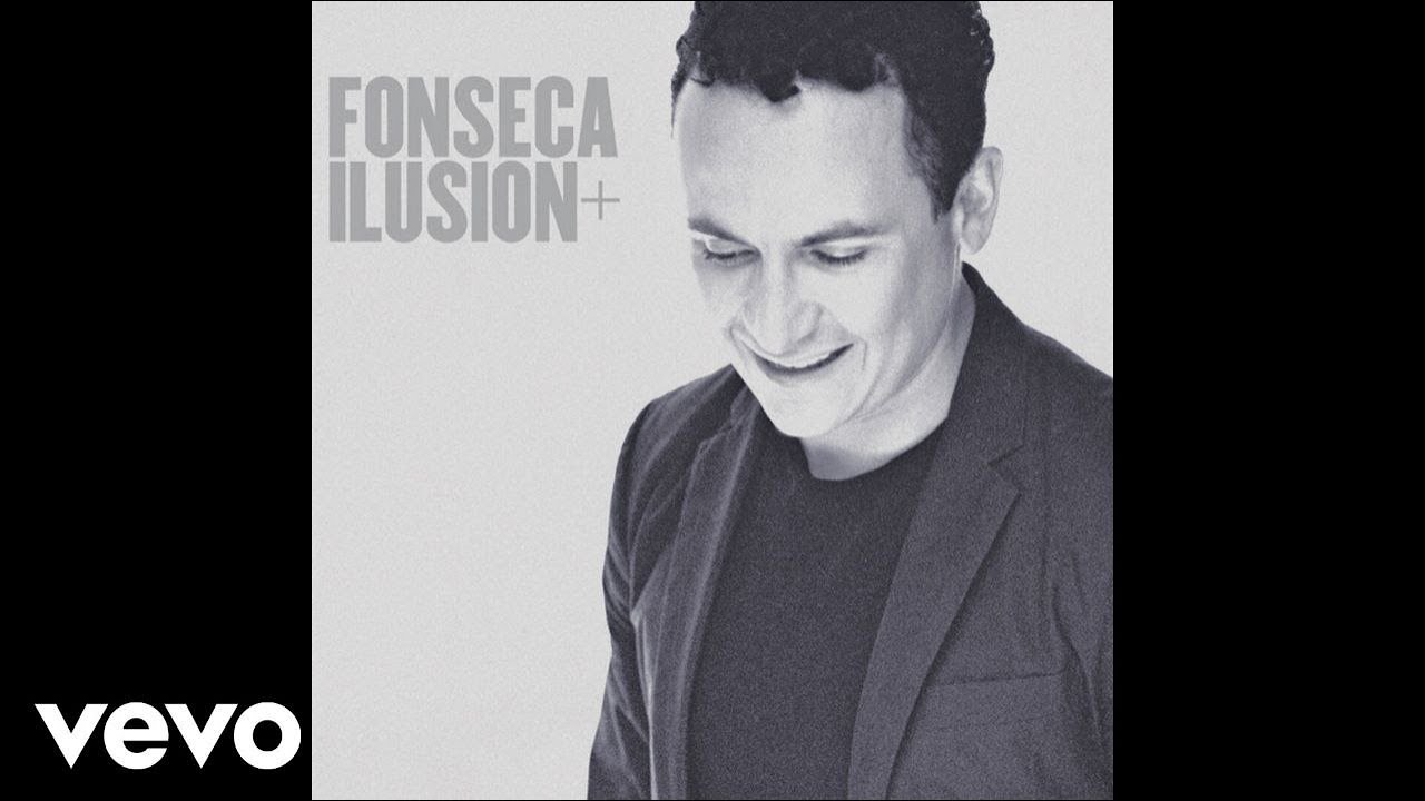 Fonseca - Ilusi&oacute;n (Audio)