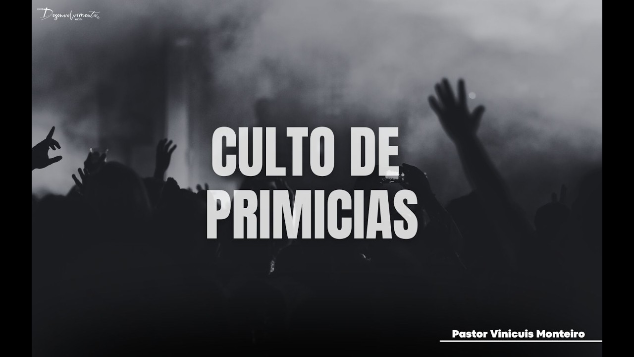 CULTO DE PRIMICIAS