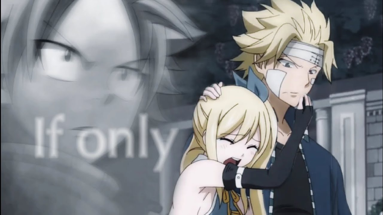 StinLu | + Natsu | IF ONLY