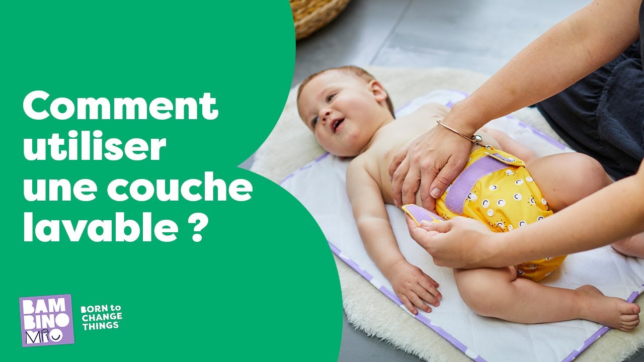 Comment utiliser une couche lavable?