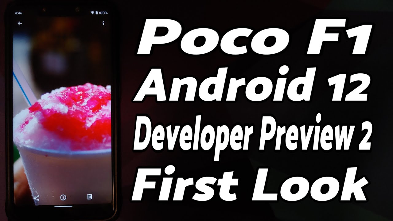 First Look | Poco F1 | Android 12 Developer Preview 2 | Poco F1 Android 12 DP2