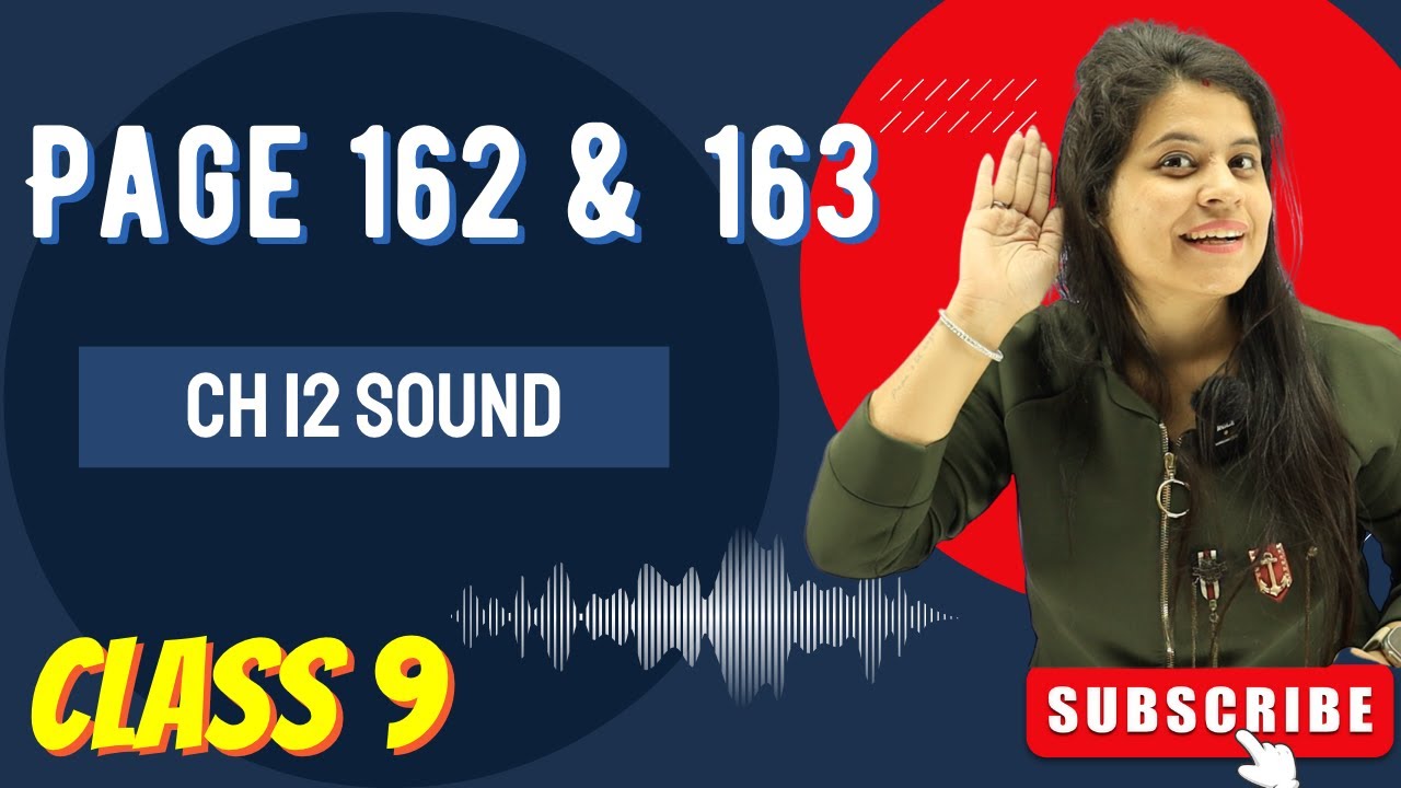 Page 162 & 163 | Chapter 12 | Sound | Class 9 Science