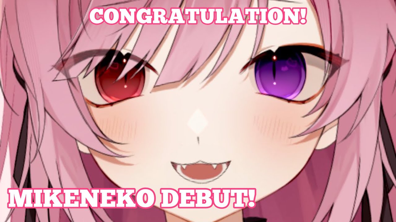 [Mikeneko vietsub] Chúc mừng Yandere Mikeneko debut!