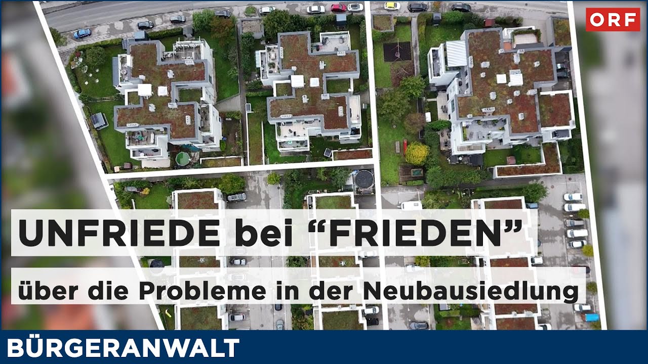 Unfrieden bei  „Frieden“ - über die Probleme in der Neubausiedlung | Bürgeranwalt 11.10.2025