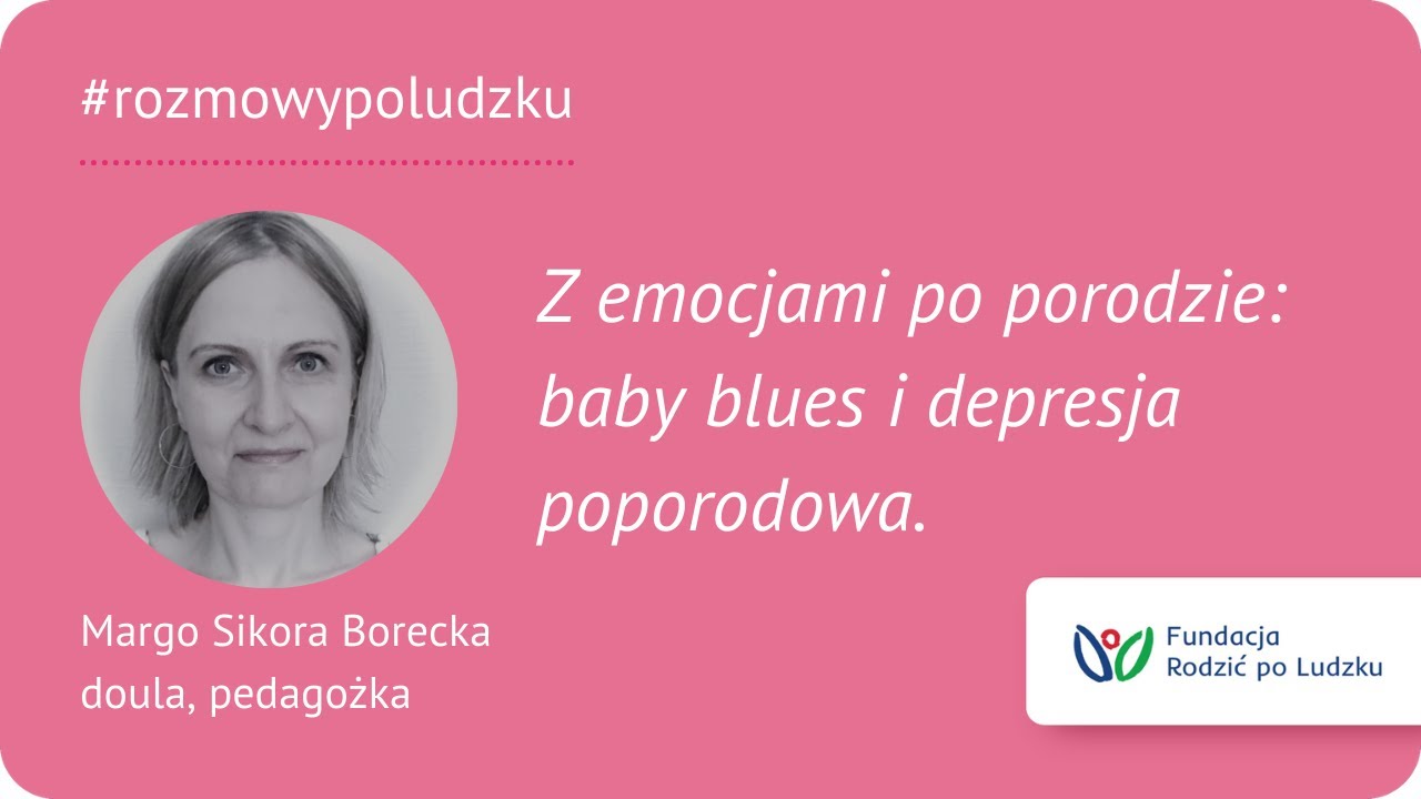 Z emocjami po porodzie: baby blues i depresja poporodowa