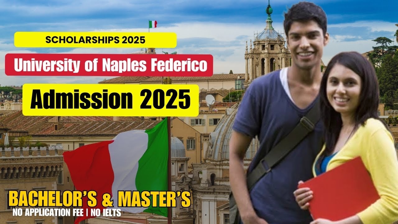 University of Naples Federico II Admission Process 2025 | BS & Master | No Fee & No IELTS