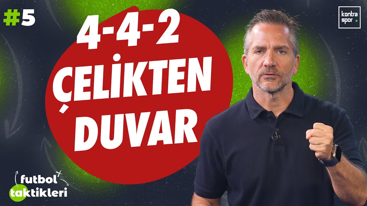 Çelikten duvar: 4-4-2 | Nebil Evren | Futbol Taktikleri #5