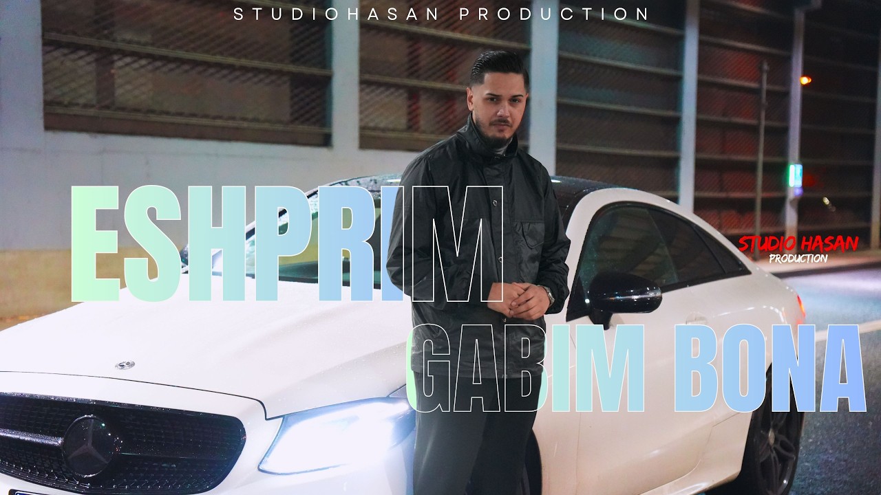ESHPRIM - GABIM BONA (Official Video) StudioHasan