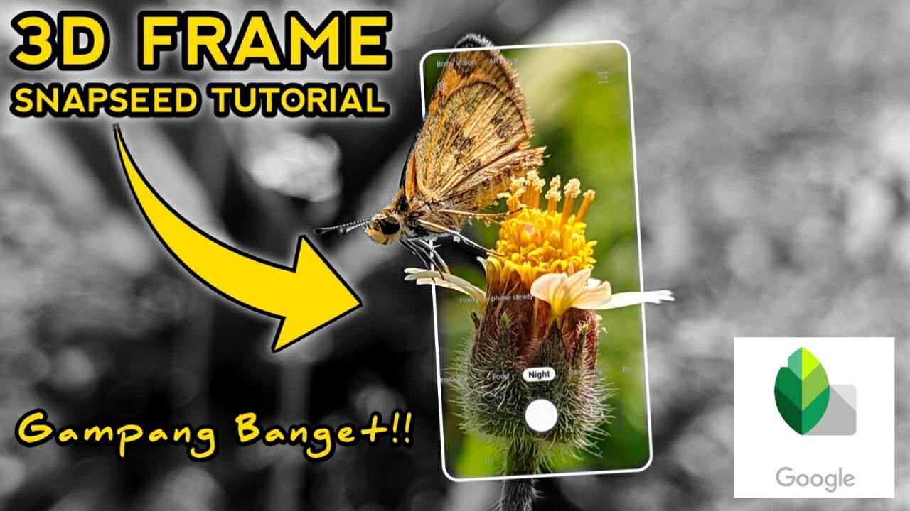 Cara Edit Photo 3D Frame Keren Kekinian Di HP Android | Snapseed Tutorial