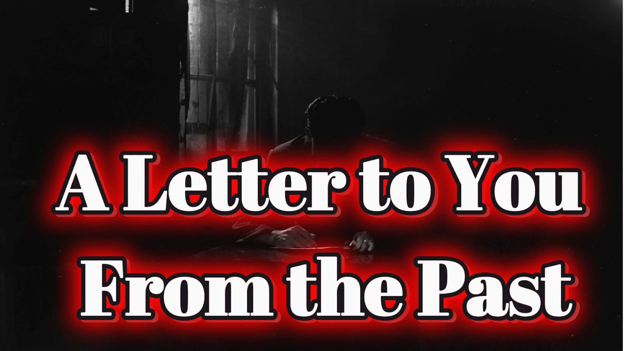 A Letter to You From the Past (Part 61) | US