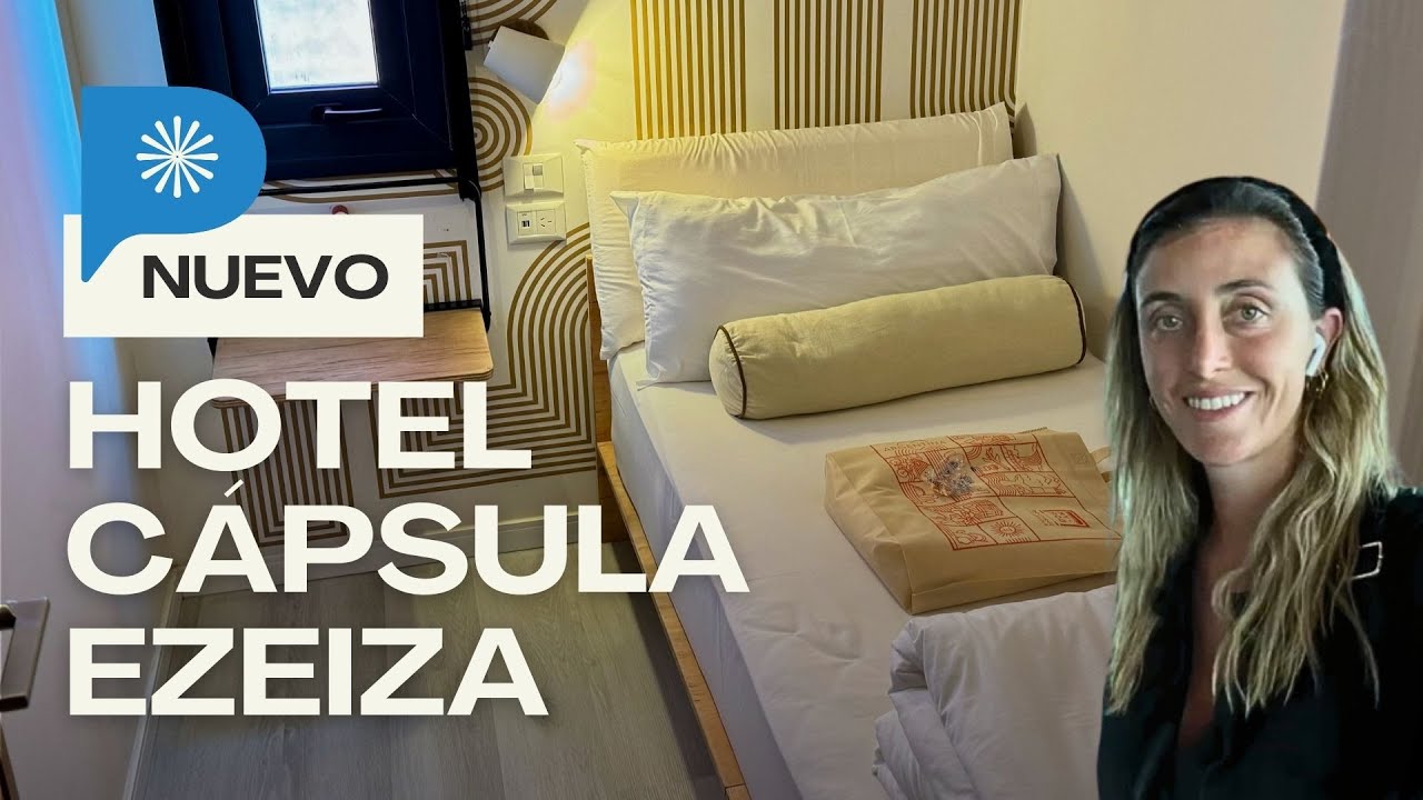 ¿Cómo es el NUEVO HOTEL CÁPSULA del Aeropuerto de EZEIZA? ✈️  Buenos Aires, ARGENTINA 🇦🇷