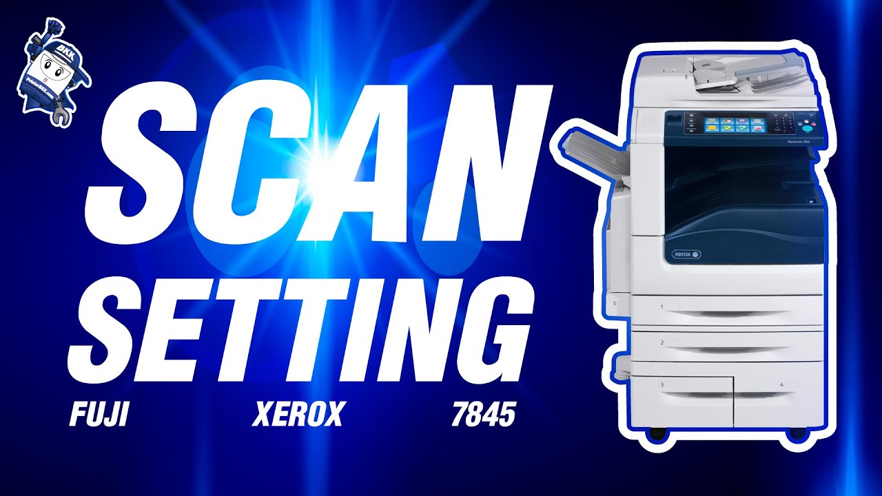 วิธี Set scan Xerox 7845
