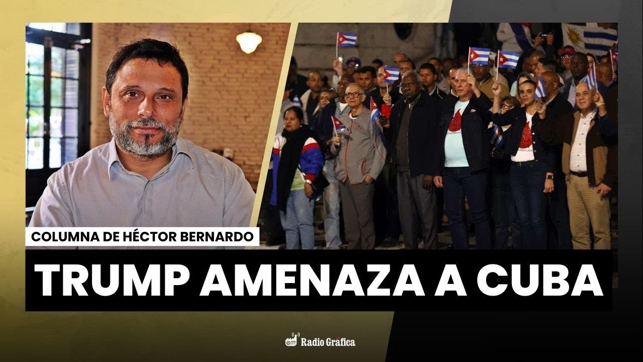 Se profundiza el asedio de Estados Unidos contra Cuba | Columna de Héctor Bernardo