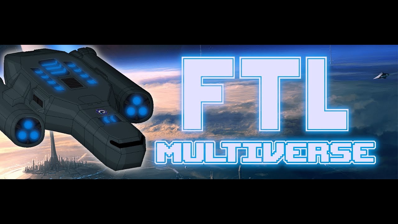 FTL Multiverse