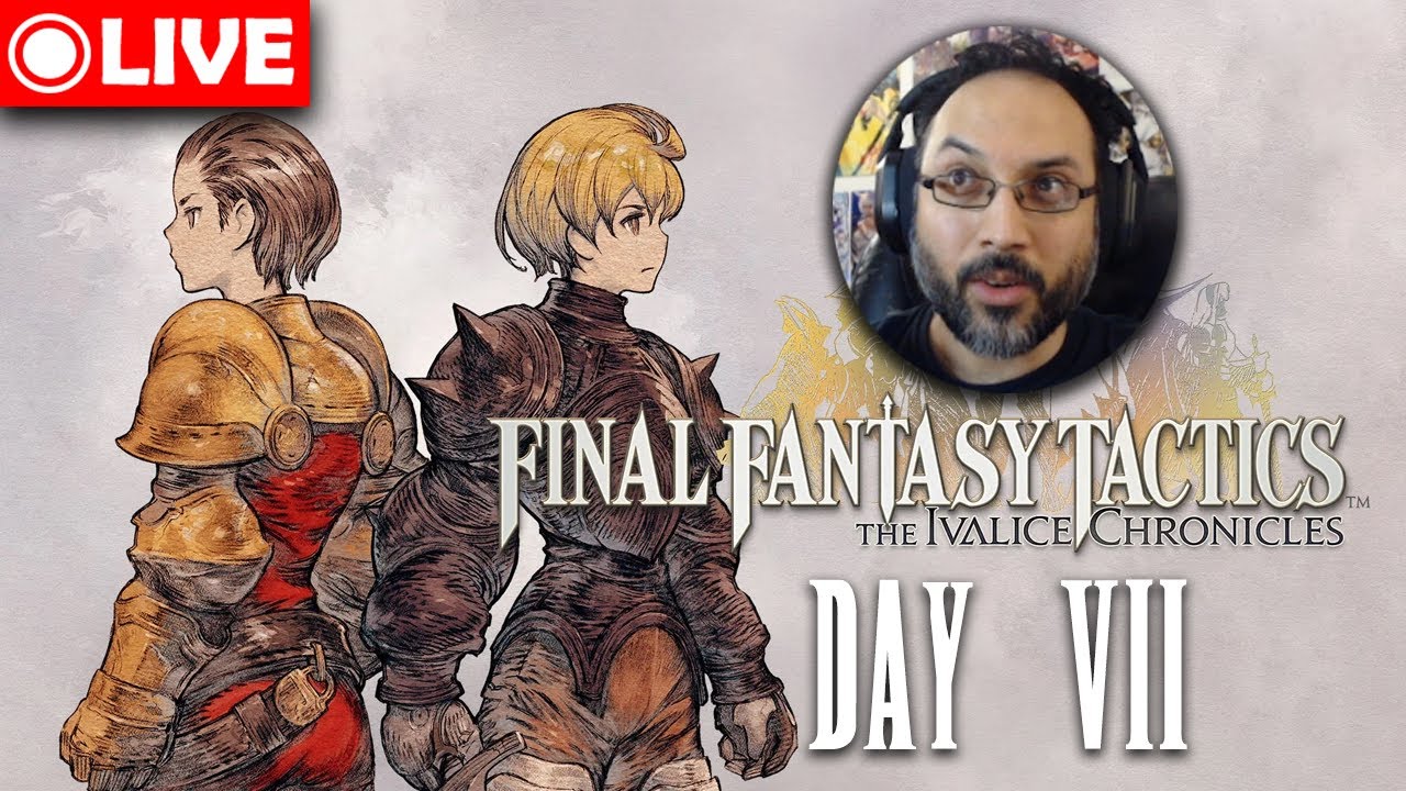 VB plays Final Fantasy Tactics for the FIRST time! | Day 7 | Livestream 🔴