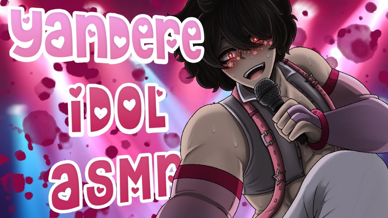 ♡ I Can’t Resist ~ Yandere IDOL Can't Stop Obsessing [ASMR] [M4A] [BRITISH] [HARDCORE]