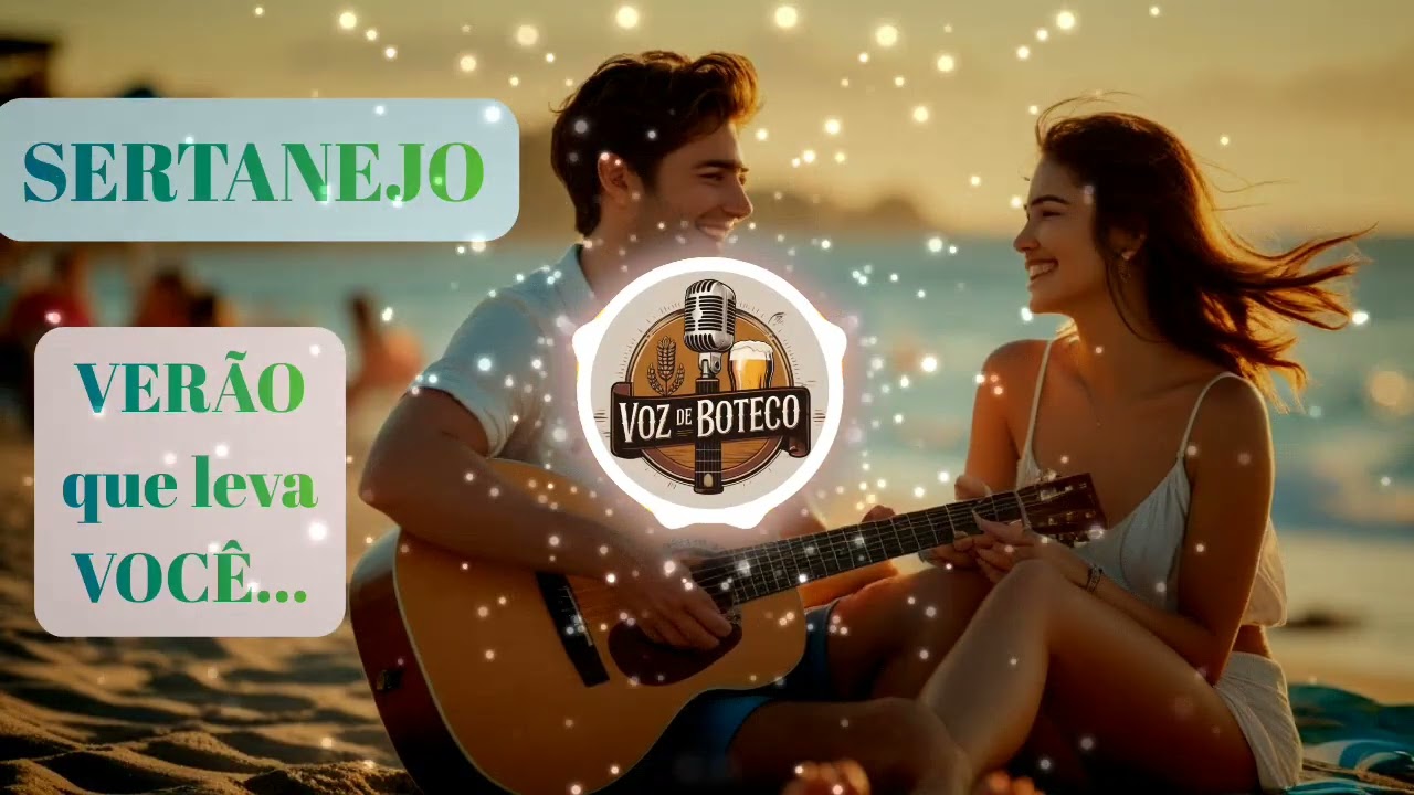 Verão que leva Você - Música Sertaneja Romântica de Praia - Hit praia 2026