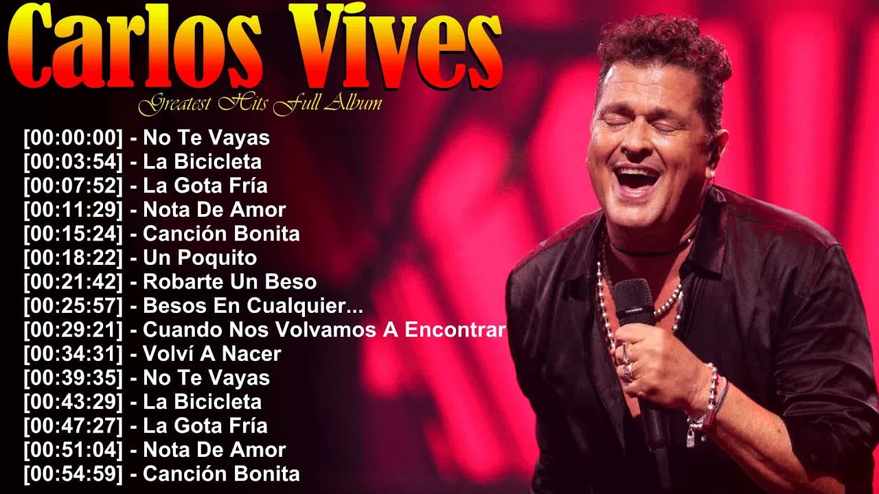 Carlos Vives mejores músicas – Robarte un Beso, La Tierra del Olvido, Volví a Nacer álbum hits