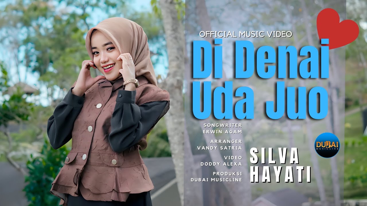 Silva Hayati - Di Denai Uda Juo (Official Music Video)