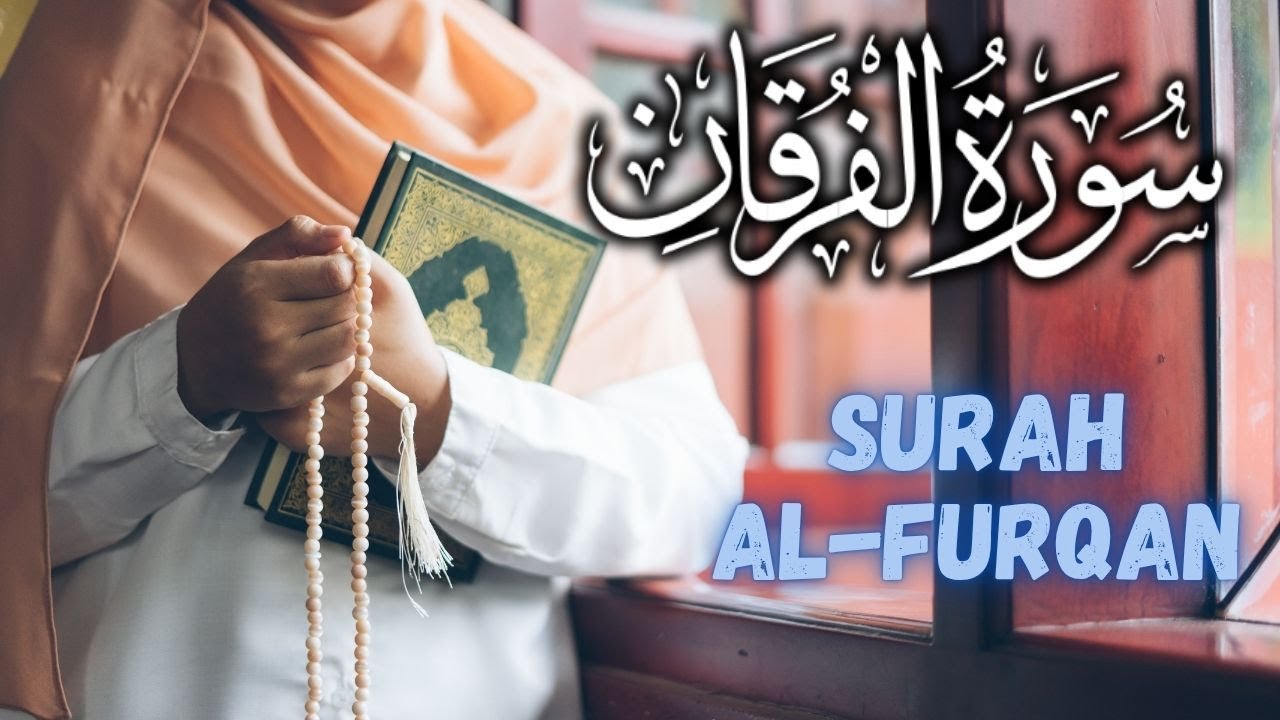 25. Surah Al Furqan