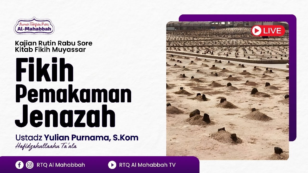 Fikih Memakamkan Jenazah - Ustadz Yulian Purnama, S.Kom