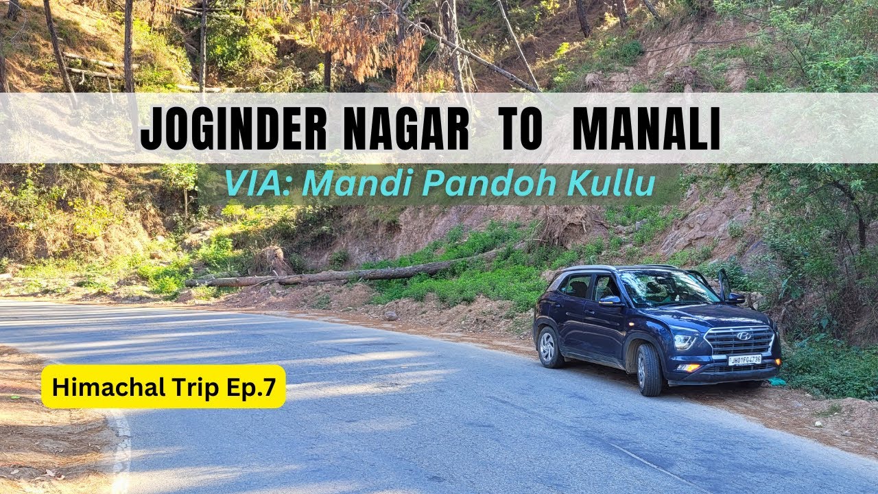 Joginder Nagar to Manali via Mandi Aut Bhuntar Kullu | Delhi Manali Highway Update | Roving Family