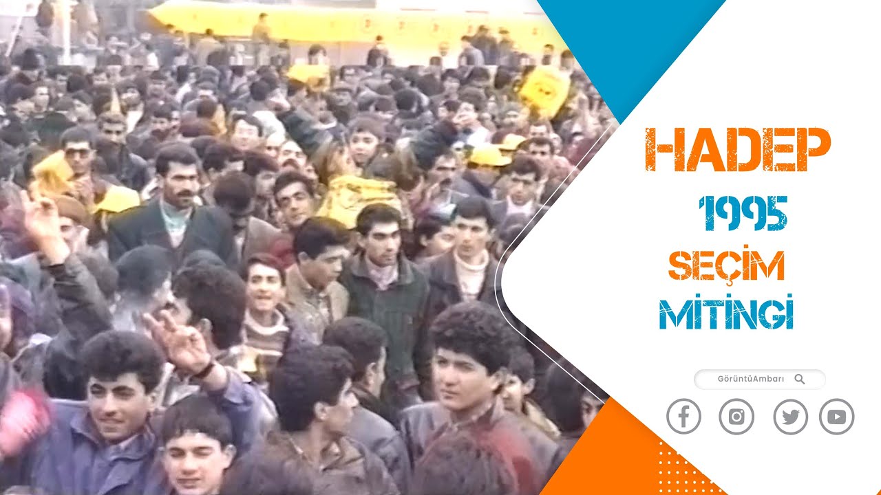 HADEP SE&Ccedil;İM MİTİNGİ - 1995